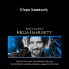 David Wolfe - Mega Immunity