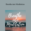 Davidji - Breathe into Meditation