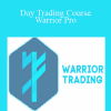 Day Trading Course Warrior Pro - Warriortrading.com (Copy)