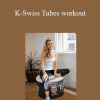 Deanne Berry - K-Swiss Tubes workout