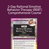 Debbie Joffe Ellis - 2-Day Rational Emotive Behavior Therapy (REBT) Comprehensive Course