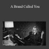 Debbie Millman - A Brand Called You