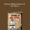 Demian Maia Science of Jiu-Jitsu 2