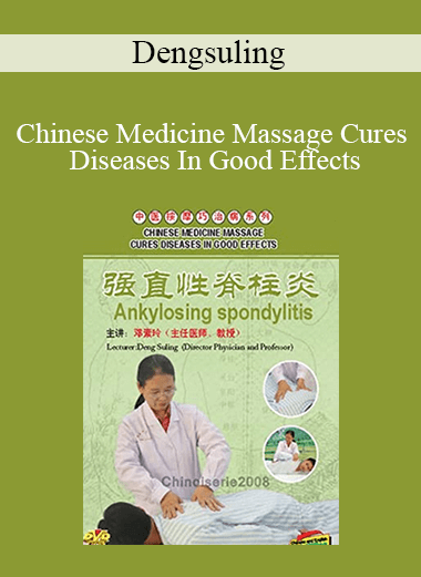 Dengsuling - Chinese Medicine Massage Cures Diseases In Good Effects