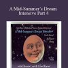 [Download Now] Denis Leri & Carol Kress – A Mid-Summer’s Dream Intensive Part 4