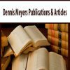 Dennis Meyers Publications & Articles