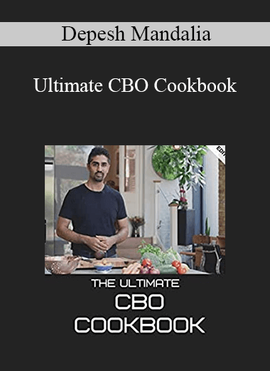 Depesh Mandalia - Ultimate CBO Cookbook