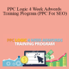 Derek Booth - PPC Logic 4 Week Adwords Training Program (PPC For SEO)