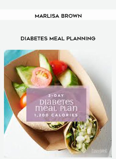 [Download Now] Diabetes Meal Planning – Marlisa Brown