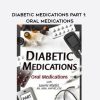 [Download Now] Diabetic Medications Part 1: Oral Medications – Laurie Klipfel