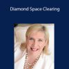 Diamond Space Clearing by Marie Diamond