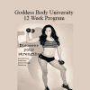 Diane Flores - Goddess Body University 12 Week Program