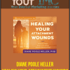 [Download Now] Diane Poole Heller - HEALING YOUR ATTACHMENT WOUNDS