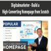 Build a High-Converting Homepage from Scratch - Digitalmarketer