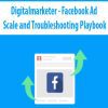 Facebook Ad Scale and Troubleshooting Playbook - Digitalmarketer