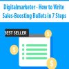 How to Write Sales-Boosting Bullets in 7 StepsDigitalmarketer - How to Write Sales-Boosting Bullets in 7 Steps - Digitalmarketer