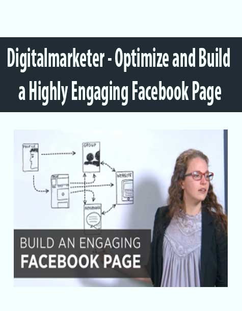 Optimize and Build a Highly Engaging Facebook Page - Digitalmarketer