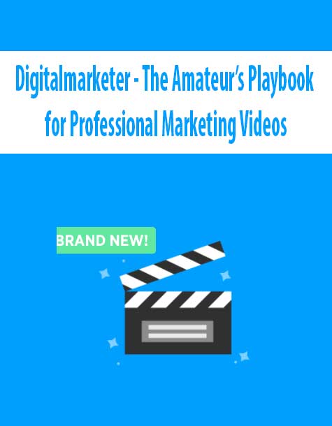 The Amateur’s Playbook for Professional Marketing Videos - Digitalmarketer