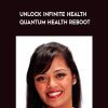 [Download Now] Dipal Shah - Unlock Infinite Health - Quantum Health Reboot