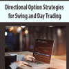 [Download Now] Directional Option Strategies for Swing and Day Trading