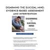 [Download Now] Disarming the Suicidal Mind: Evidence-Based Assessment and Intervention – Timothy Spruill