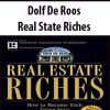 Dolf De Roos – Real State Riches