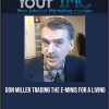 Don Miller – Trading The E-Minis for a Living