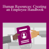 Don Phin - Human Resources: Creating an Employee Handbook