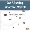 Don S.Doering – Tomorrows Markets