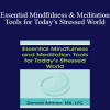 Donald Altman - Essential Mindfulness and Meditation Tools for Today’s Stressed World