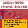 Donald D.Hester – The Evolution of Monetary Policy & Banking in the US