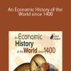 Donald J. Harreld – An Economic History of the World since 1400