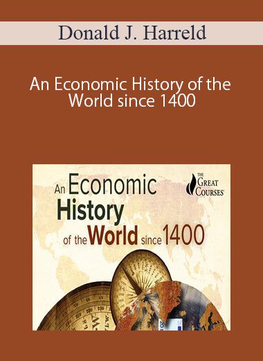 Donald J. Harreld – An Economic History of the World since 1400