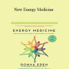 Donna Eden - New Energy Medicine