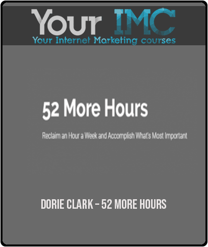 [Download Now] Dorie Clark – 52 More