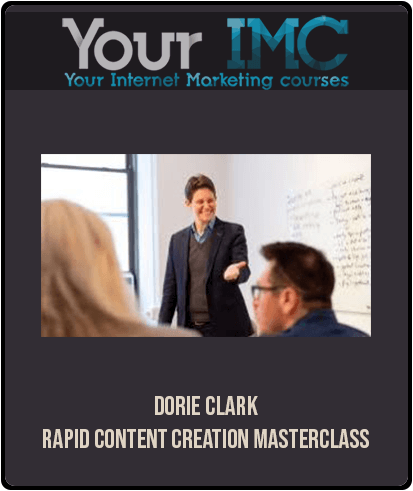 [Download Now] Dorie Clark – Rapid Content Creation Masterclass