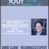 [Download Now] Dorie Clark – Recognized Expert