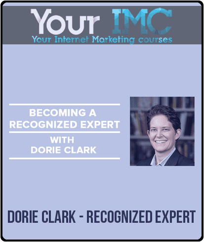 [Download Now] Dorie Clark – Recognized Expert