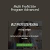 Doug Cunnington - Multi Profit Site Program Advanced