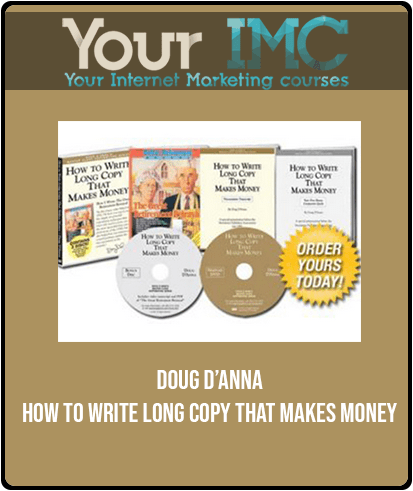 Doug D’Anna - How To Write Long Copy That Makes Money