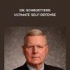 Dr. Schroetters Ultimate Self-Defense