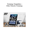 Dr Joel - Training Templates - Elite Muscle Training