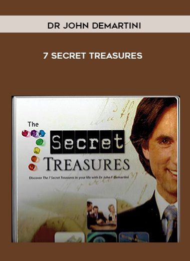 [Download Now] Dr John Demartini - 7 Secret Treasures