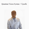 Dr William Kemp - Quantum Vision System + Upsells