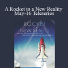 Dr. Dain Heer - A Rocket to a New Reality May-16 Teleseries