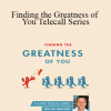 Dr. Dain Heer - Finding the Greatness of You Telecall Series