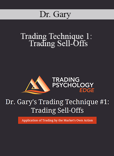 Dr. Gary - Trading Technique 1: Trading Sell-Offs