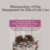 Dr. Paul Langlois - Pharmacology of Pain Management for End-of-Life Care: Recommendations for Advanced Clinical Pharmacy Practice