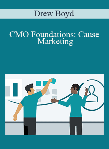 Drew Boyd - CMO Foundations: Cause Marketing