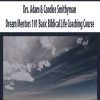 [Download Now] Drs. Adam & Candice Smithyman – Dream Mentors 101 Basic Biblical Life Coaching Course